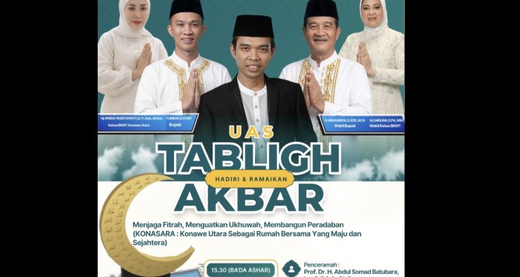 Pemkab Konut Gelar Tabligh Akbar Hadirkan Ustadz Abdul Somad, Perkuat Nilai Spiritual dan Ukhuwah